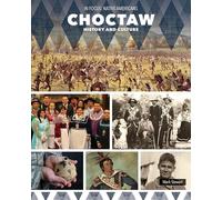 Choctaw History and Culture (In Focus: Native Americans)