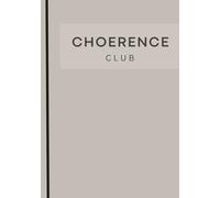 CHOERENCE CLUB: Stile di vita coerente, strumenti reali servizi che funzionano