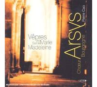 Choeur Arsys Bourgogne - Vespers for St Mary Magdalene