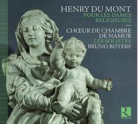 Choeur de chambre de Namur - Henry Dumont : Pour les Dames Religieuses