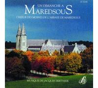 CHOEUR DES MOINES DE L'ABBAYE DE MAREDSOUS - Un Dimanche À Maredsous