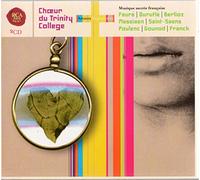 Choeur du Trinity College - Musique Sacrée Française a cappella