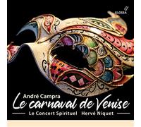 Choeur et Orchestre du Concert Spirituel - Andre Campra: Le Carnaval De Venise
