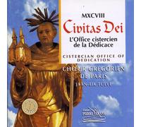 Choeur Grégorien de Paris - MXCVIII - Civitas Dei - Zisterzienser Officium zur Gründung der Abtei von Citeaux