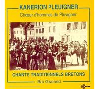 Choeurs D Hommes De Pluvigner - Chants Traditionnels Vannetais