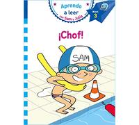 ¡Chof! (Aprendo a leer con Sam y Julia): (nivel 3) (Primeras lecturas)