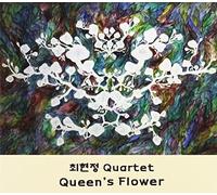 Choi Hyun Jung Quartet - Queen's Flower