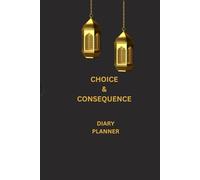 CHOICE AND CONSEQUENCE: SELF HELP THERAPY LEARN BY MAKING MISTAKES UNTIL YOU GET IT RIGHT