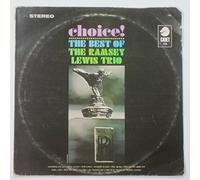 Choice! The Best Of The Ramsey Lewis Trio