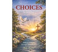 Choices: Freedom Over Fear & Calm in Life’s Chaos