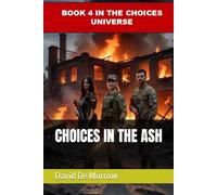 CHOICES IN THE ASH