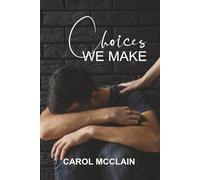 Choices We Make