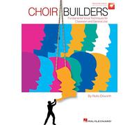 Choir builders chant +cd: Fundamental Vocal Techniques for Classroom and General Use
