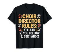 Choir Director Rules I Lead You Follow See 1 and 2 - Camiseta