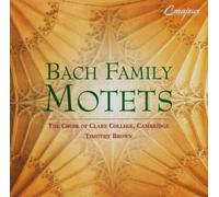 Choir of Clare College Cambridge / Timothy Brown - Bach Family Motets
