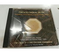 Choir of Clare College Cambridge - French Choral Music