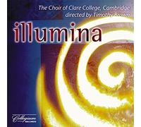 Choir of Clare College Cambridge, Timothy Brown - Illumina