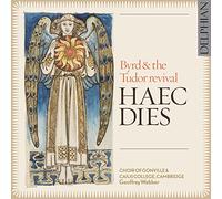 Choir of Gonville & Caius College - Haec Dies: Byrd & The Tudor Revival