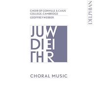 Choir of Gonville & Caius College - Weir / Choral Music