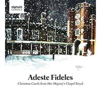 Choir of Her Majesty's Chapel Royal - Adeste Fideles - Christmas Carols