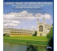 Choir of King's College Cambridge - Choral Music of David Willcocks