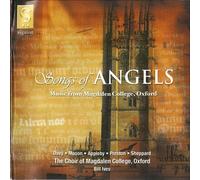 Choir of Magdalen College Oxford - Songs of Angels: Music from Magdalen College, Oxford