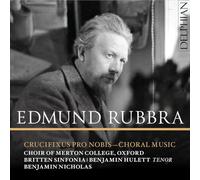 Choir of Merton College Oxford, Benjamin Hulett, Benjamin Nicholas - Edmund Rubbra, Crucifuxus pro nobis