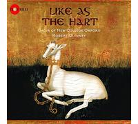 Choir Of New College Oxford - LIKE AS THE HART:MUSIC FOR THE TEMPLARS GARDEN