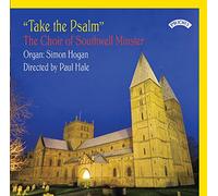 Choir Of Southwell Minster & Hale & Hogan - Take the Psalm / The Choir of Southwell Minster / Hale / Hogan