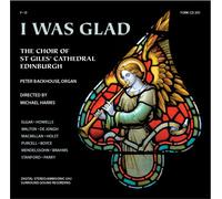 Choir Of St. Giles Cathedral / P. Backhouse - I was glad