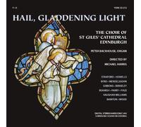 Choir Of St Giles Edinburgh - Hail, Gladdening light