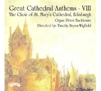 Choir Of St & Marys Cathedral & Edinburgh & Byram - Wigfield - Great Cathedral Anthems Vol 8