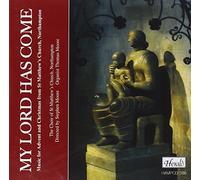 Choir of St Matthew's Church - My Lord Has Come - Music for Advent and Christmas from St Matthewâ€ s Church, Northampton