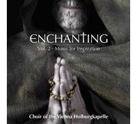 Choir of the Vienna Hofbu - Enchanting Vol.2