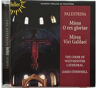 Choir of Westminster - Messes O Rex Gloriae & Viri Galilaei