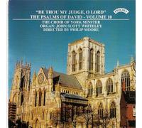 Choir Of York Minster & Moore & Scott Whiteley - The Complete Psalms of David, Volume 10 (final volume)