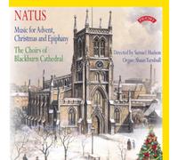 Choirs Of Blackburn Cathedral & Hudson & Turnbull - Natus: Music For Advent, Christmas And Epiphany