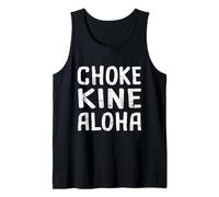 Choke Kine Hawaiian Pidgin Hawaii Criollo Inglés Aloha Local Camiseta sin Mangas