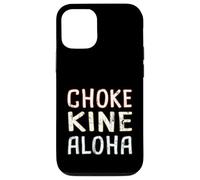 Choke Kine Hawaiian Pidgin Hawaii Criollo Inglés Aloha Local Carcasa para iPhone 12/12 Pro