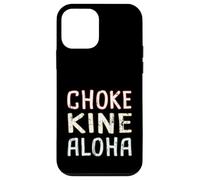 Choke Kine Hawaiian Pidgin Hawaii Criollo Inglés Aloha Local Carcasa para iPhone 12 Mini