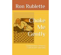 Choke Me Gently: Finding Balance Between Control and Connection