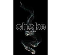 Choke: This isn't love. It's a chokehold.