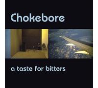 Chokebore - A Taste for bitters (Vinyle) [Vinilo]