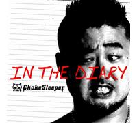 Chokesleeper - In the Diary