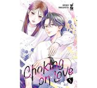 Choking on love (Vol. 5)