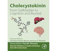 Cholecystokinin: From Gallbladder to Cognition and Beyond (Molecular Mediators in Health and Disease: How Cells Communicate)