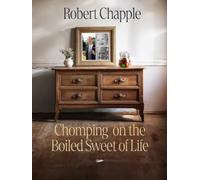 Chomping on the Boiled Sweet of Life: The Memoirs of a Fifth-Generation Doctor
