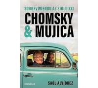 Chomsky & Mujica: Sobreviviendo al siglo XXI (Best Seller | Ficción)