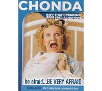 Chonda Pierce: Be Afraid...BE VERY AFRAID - Isn't that Precious FAN Special Edition