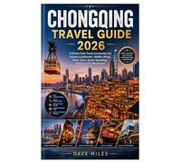 Chongqing Travel Guide 2026: A Stress-Free Travel Companion for Famous Landmarks, Hidden Alleys, River Tours, Smart Spending, and Easy City Movement